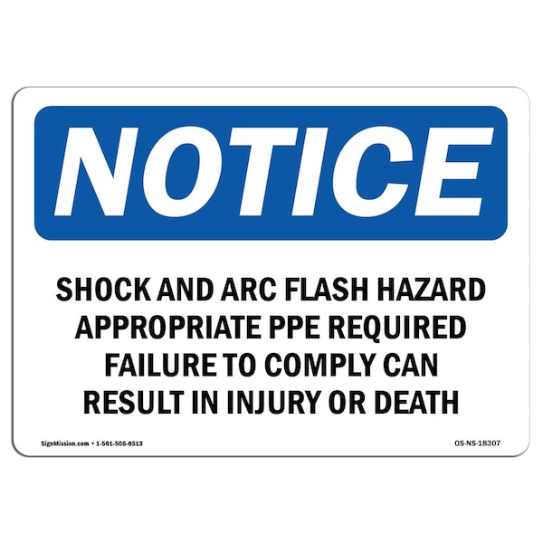 Signmission OSHA Notice Sign, 5" Height, 7" Width, Shock And Arc Flash Hazard Appropriate PPE Sign, Landscape OS-NS-D-57-L-18307 - main